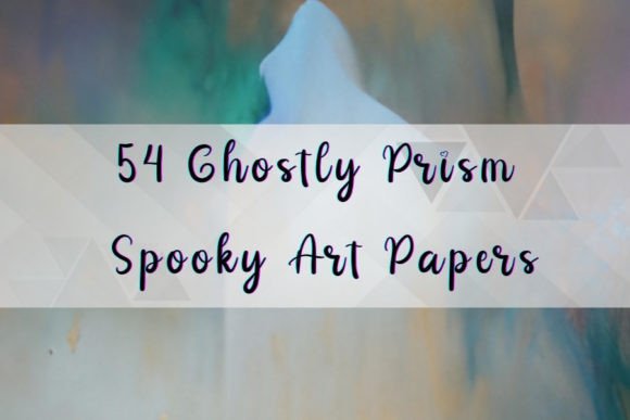 Download 54 Ghostly Prism Spooky Art Papers - Spooky art Collection